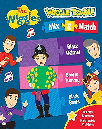 Cover Art for 9781760406776, The WigglesWiggle Town! Mix & Match by The Wiggles