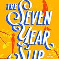 Cover Art for 9780593336502, The Seven Year Slip by Ashley Poston