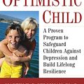 Cover Art for 9780547416533, The Optimistic Child by Martin E. P. Seligman