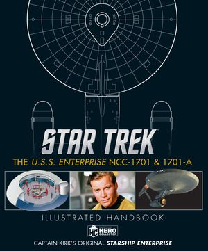 Cover Art for 9781858755786, Star Trek: The U.S.S. Enterprise Ncc-1701 Illustrated Handbook by Ben Robinson, Marcus Riley, Simon Hugo