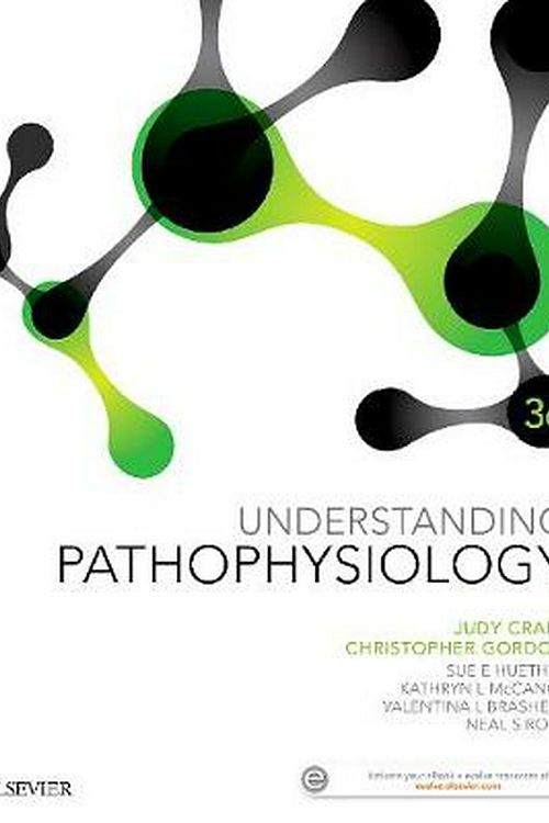 Cover Art for 9780729542647, Understanding Pathophysiology ANZ (3rd Edition) by Craft BAppSc (Hons) PhD, Judy, Gordon RN MExSc PhD, Christopher, Huether MS PhD, Sue E., McCance MS PhD, Kathryn L., Brashers MD FACP FNAP, Valentina L.