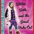 Cover Art for 9780545281669, Glitter Girls and the Great Fake Out (Allie Finkle's Rules for Girls Series # 5) [Paperback] by Meg Cabot