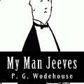 Cover Art for 9781517384685, My Man Jeeves by P.G. Wodehouse