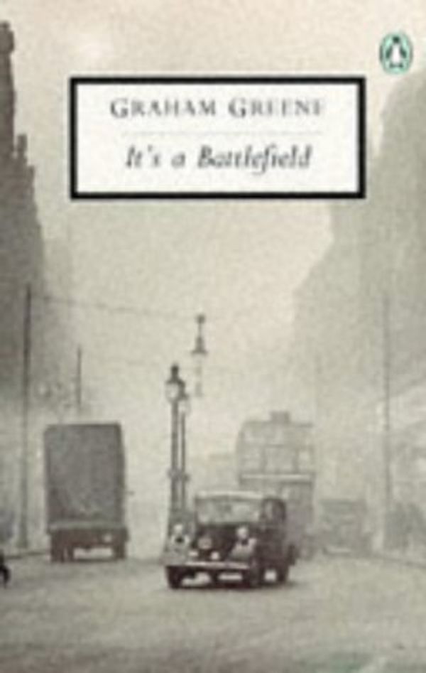 Cover Art for 9780140185416, It's a Battlefield by Graham Greene