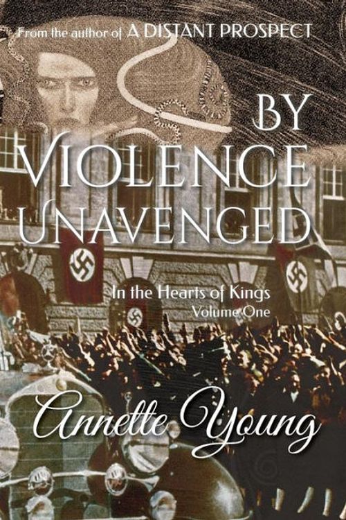 Cover Art for 9780987435132, By Violence Unavenged by Annette Young