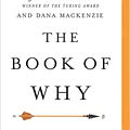 Cover Art for 9781543695274, The Book of Why: The New Science of Cause and Effect by Judea Pearl, Dana Mackenzie