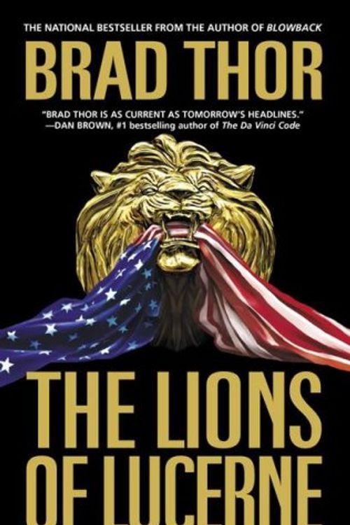 Cover Art for 9781416517078, The Lions of Lucerne by Brad Thor