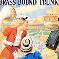 Cover Art for 9781557092632, The Mystery of the Brass Bound Trunk by Carolyn Keene