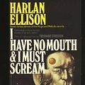 Cover Art for 9780759298156, I Have No Mouth and I Must Scream by Harlan Ellison