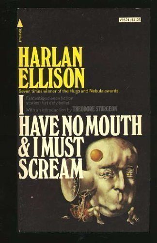 Cover Art for 9780759298156, I Have No Mouth and I Must Scream by Harlan Ellison