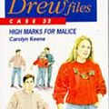 Cover Art for 9780671716486, The Nancy Drew Files 32: High Marks for Malice by Carolyn Keene