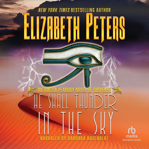 Cover Art for 9781440781094, He Shall Thunder in the Sky by Elizabeth Peters