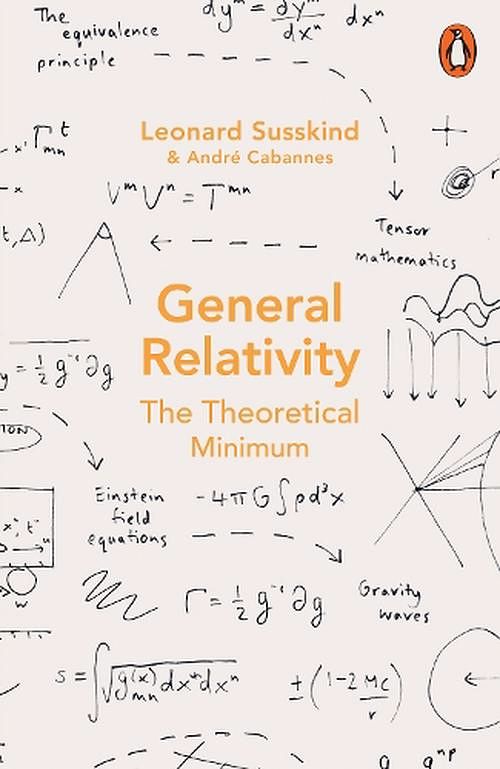 Cover Art for 9780141999869, General Relativity: The Theoretical Minimum by Andre Cabannes