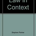 Cover Art for 9781862872332, Law in Context by Stephen Bottomley, Stephen Parker