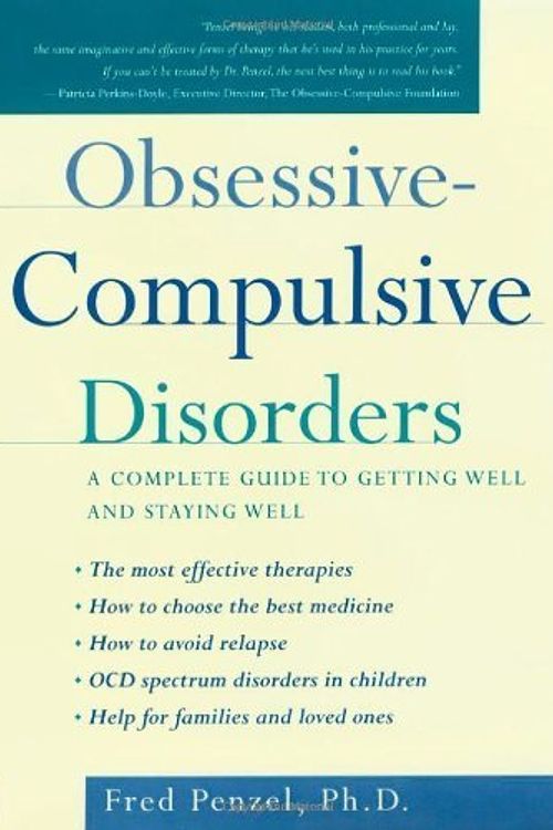 Cover Art for B01JXUCHYE, Obsessive-Compulsive Disorders: A Complete Guide to Getting Well and Staying Well by Fred Penzel (2000-10-19) by Fred Penzel