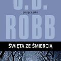 Cover Art for 9788378396550, Swieta ze smiercia by J. D. Robb