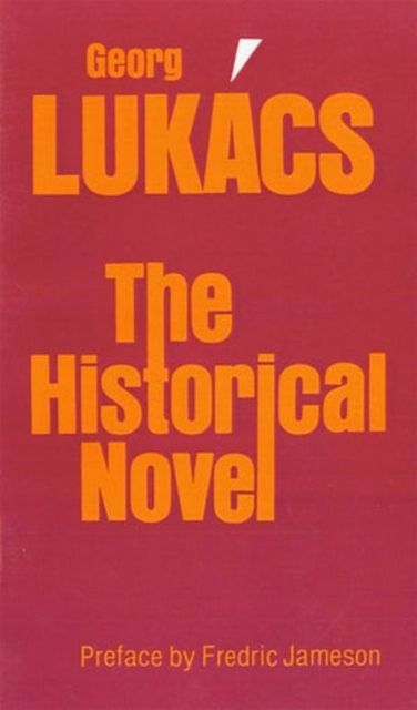 Cover Art for 9780803279100, The Historical Novel by Georg Lukacs