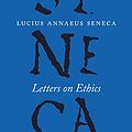 Cover Art for B017P31O3G, Letters on Ethics: To Lucilius (The Complete Works of Lucius Annaeus Seneca) by Lucius Annaeus Seneca