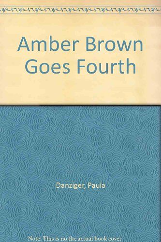 Cover Art for 9780807203606, Amber Brown Goes Fourth by Paula Danziger