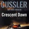 Cover Art for 9780718157395, Crescent Dawn: A Dirk Pitt Novel by Clive Cussler