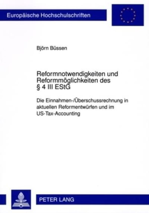 Cover Art for 9783631585863, Reformnotwendigkeiten und Reformmöglichkeiten des § 4 III EStG by Björn Büssen