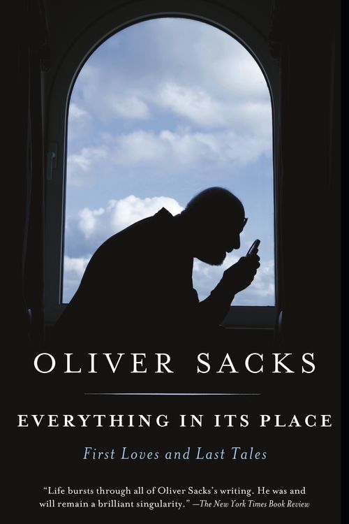 Cover Art for 9781101972328, Everything in Its Place by Oliver Sacks