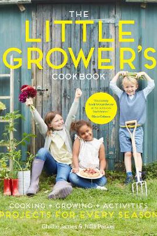Cover Art for 9781916373914, The Little Grower's Cookbook by Ghillie James, Julia Parker