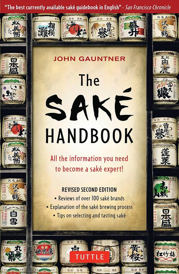 Cover Art for 9780804834254, The Sake Handbook by John Gauntner