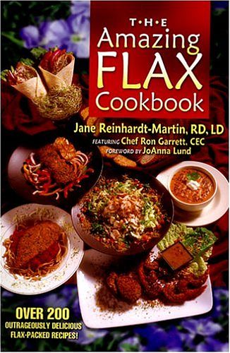 Cover Art for 9780971230415, The Amazing Flax Cookbook by Reinhardt-Martin, Jane