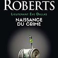 Cover Art for B09HLFV1ST, Lieutenant Eve Dallas (Tome 23) - Naissance du crime (French Edition) by Nora Roberts