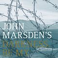 Cover Art for 9780330403832, Darkness, Be My Friend by John Marsden