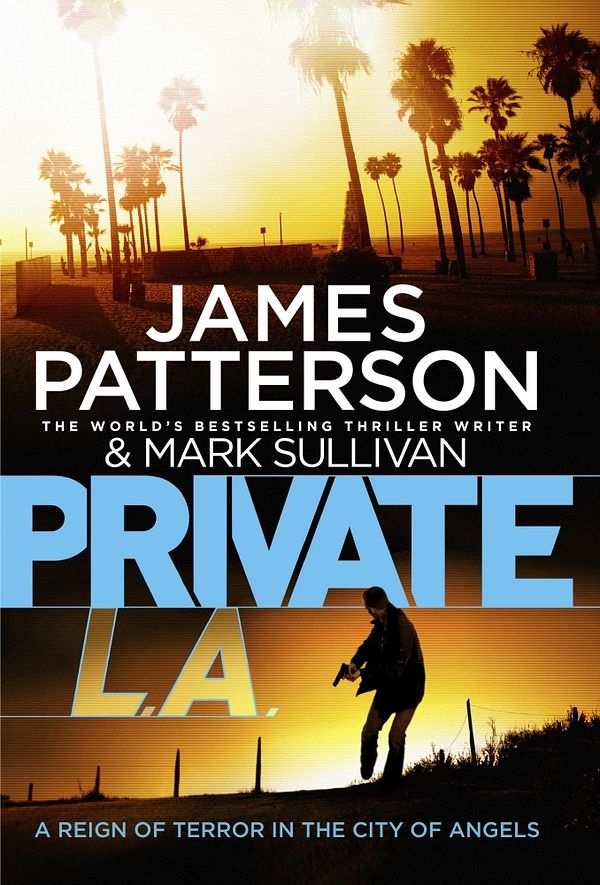 Cover Art for 9781780890210, Private L.A.: (Private 7) by James Patterson