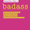 Cover Art for B09B4D9MPD, Breathe Like a Badass by Hannah Jane Thompson