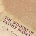 Cover Art for 9781544835266, The Wisdom of Father Brown by G. K. Chesterton