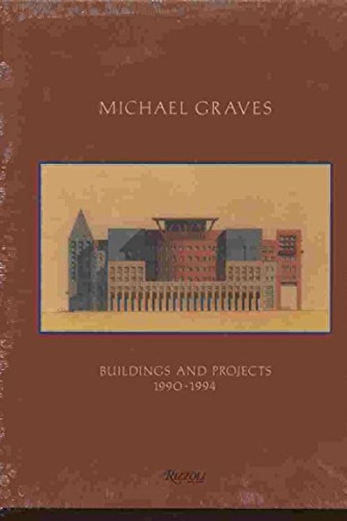 Cover Art for 9780847819010, Michael Graves: 1990-94 by Rizzoli