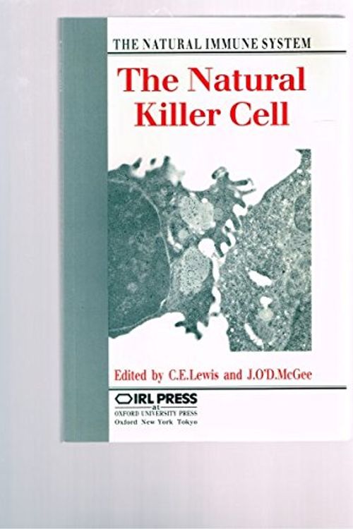 Cover Art for 9780199632329, The Natural Killer Cell: The Natural Immune System by Claire E. Lewis