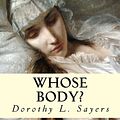 Cover Art for 1230000283132, Whose Body? by Dorothy L. Sayers