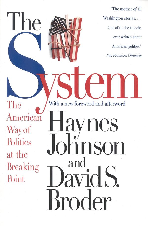 Cover Art for 9780316111454, System, The by Haynes Johnson, S. Broder, David