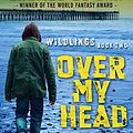 Cover Art for 9780143178507, Over My Head by De Lint, Charles