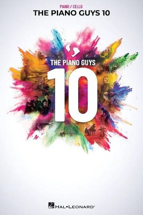 Cover Art for 9781705121207, The Piano Guys - 10: Piano with Cello by The Piano Guys