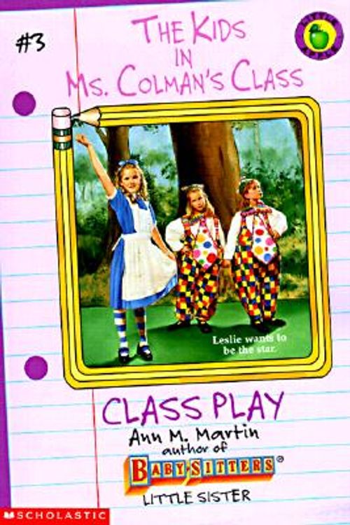 Cover Art for 9780590691994, Class Play by Ann M. Martin