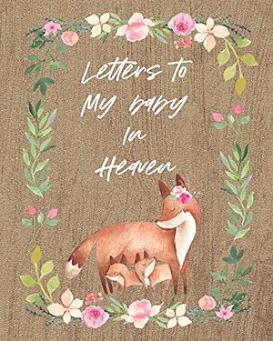 Cover Art for 9781649300652, Letters To My Baby In Heaven by Patricia Larson