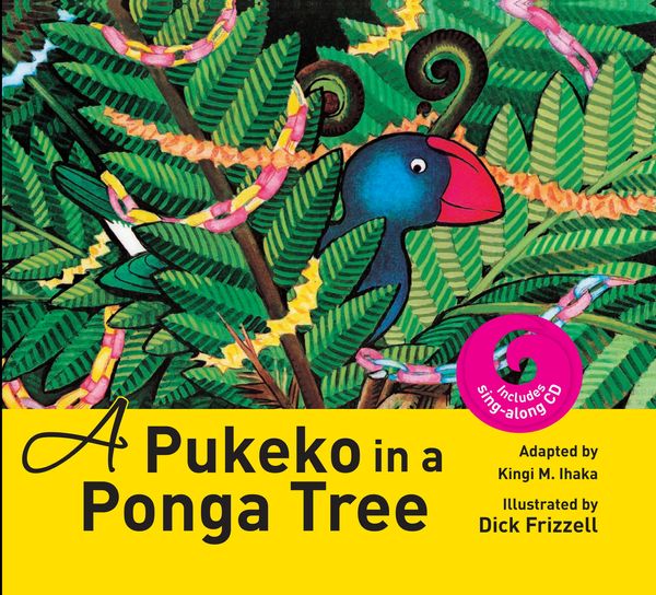 Cover Art for 9780143506737, A Pukeko in a Ponga Tree + CD by Ihaka Kingi