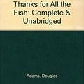 Cover Art for 9780754009535, So Long, and Thanks for All the Fish: Complete & Unabridged by Douglas Adams