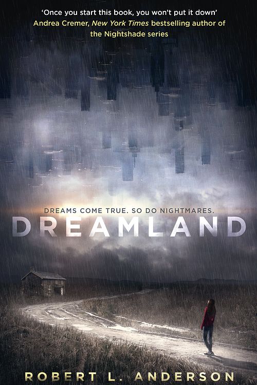 Cover Art for 9781473621015, Dreamland by Robert L. Anderson