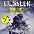 Cover Art for 9788497596527, El Imperio Del Agua/ Flood Tide by Clive Cussler