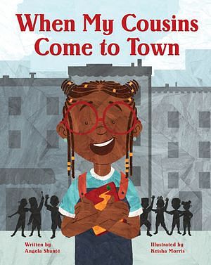 Cover Art for 9781513267234, When My Cousins Come to Town by Angela Shanté