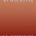 Cover Art for 9781517314323, My Man Jeeves by P. G. Wodehouse