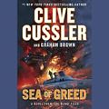 Cover Art for 9781984840516, Sea Of Greed by Clive Cussler, Graham Brown, Scott Brick