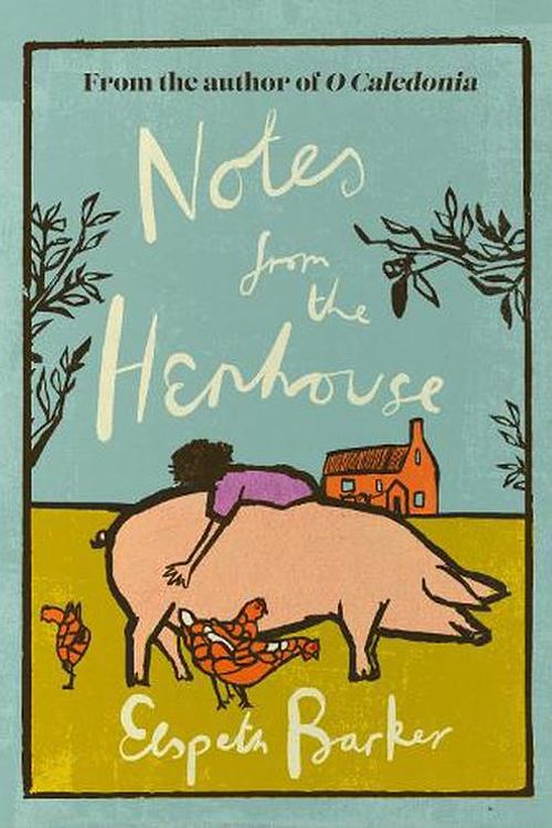 Cover Art for 9781399612494, Notes from the Henhouse by Elspeth Barker